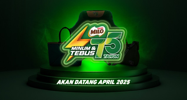 PROGRAM PENEBUSAN MINUM DAN TEBUS MILO®! BELI DAN KUMPUL KOLEKSI EKSKLUSIF MILO®